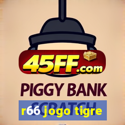 r66 jogo tigre